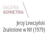 Jerzy Lewczyński, Znalezione w NY (1979) w warszawskiej Galerii Asymetria