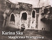 Premiera książki Kariny Ska „Magiczna Warszawa” w Domu Spotkań z Historią