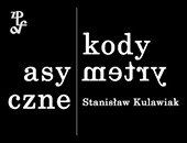 Stanisława Kulawiaka „Portfolio. Kody asymetryczne 1976-2021” w Warszawie