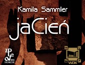 Wystawa „jaCień” Kamili Sammler prezentowana teraz w Kielcach