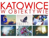 Konkurs fotograficzny „Katowice w obiektywie 2014“