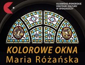 Inowrocławskie witraże w fotografii Marii Różańskiej - wystawa w Bydgoszczy