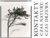 W Ostrowie Wielkopolskim wystawa KONTAKTY. CZAS NATURY. CZAS DRZEWA 