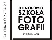 DYPLOMY 2022 Jeleniogórskiej Szkoły Fotografii w Galerii Korytarz