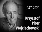 Bolesna strata - we wtorek 28 stycznia odszedł od nas Krzysztof P. Wojciechowski