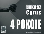 Wystawa fotografii Łukasza Cyrusa „4 pokoje” w katowickiej galerii ZPAF