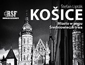 Štefana Liptáka „Koszyce”… - wystawa fotografii w Galerii Nierzeczywistej RSF