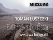 Wystawa fotografii Romana Łuszczki "50% słońca" w Bytomiu