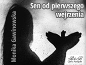 Moniki Gawinowskiej „Sen od pierwszego wejrzenia” w Galerii Fotografii B&B