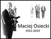 Z końcem roku dotarła do nas smutna wiadomość o śmierci Macieja Osieckiego