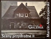 „Sceny przydrożne II” Marcina Seweryna Andrzejewskiego w Gorzowie