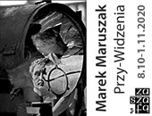 Marka Maruszaka „Przy-Widzenia” we wrocławskiej Galerii Za Szafą