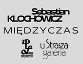 Wystawa Sebastiana Klochowicza „Międzyczas” w związkowej kieleckiej galerii