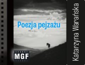 „Poezja krajobrazu” - fotografie Katarzyny Warańskiej w przemyskiej galerii