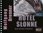 Wystawa fotografii Wolfganga Brennera „Hotel Słonne” w Przemyślu