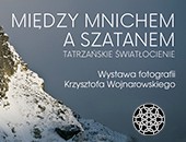 Krzysztofa Wojnarowskiego „Między Mnichem a Szatanem…” - teraz w Jaworze