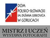 Wystawa fotografii "Mistrz i uczeń" eksponowana w Gorlicach