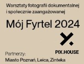 Zaproszenie na kolejne warsztaty „Mój fyrtel / Moja przestrzeń” w PIX. HOUSE