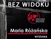Wystawa fotografii Marii Różańskiej „Bez widoku” w Wejherowie
