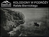Rafał Biernicki – kolodiony w podróży - wystawa w Radomiu