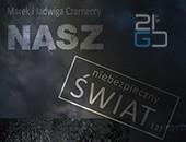 Wirtualna wystawa „Nasz niebezpieczny świat 2” w Galerii XXI wieku