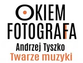 Sierpniowe spotkanie z cyklu „Okiem fotografa” z Andrzejem Tyszko