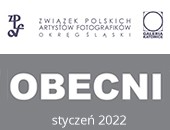 „Obecni” zbiorowa wystawa fotografii członków Okręgu Śląskiego ZPAF