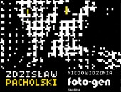 Zdzisława Pacholskiego „Niedowidzenia” we wrocławskiej Galerii FOTO-GEN