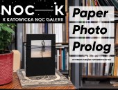 „Paper Photo. Prolog” - wystawa książek podczas Katowickiej Nocy Galerii
