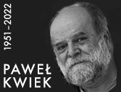 Dotarła do nas smutna wiadomość: w niedzielę 13 marca zmarł Paweł Kwiek