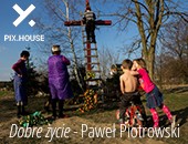 Wystawa „Dobre życie” Pawła Piotrowskiego - Talent Roku Pix.house