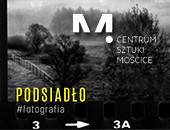 Zbigniew Podsiadło - Fotografia - wystawa CS Mościce w Tarnowie
