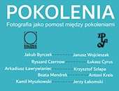Zbiorowa wystawa fotografii „Pokolenia” w Galerii Katowice ZPAF