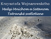 Krzysztofa Wojnarowskiego „Między Mnichem a Szatanem …” - kolejna odsłona...
