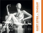 Radka Jaworskiego „Quiet Cities - Warsaw” w galerii na warszawskiej Cytadeli