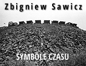 Wystawa fotografii Zbigniewa Sawicza „Symbole czasu” i medal Gloria Artis