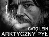 Cato Lein - „Arktyczny pył” - zapraszamy na wystawę w Starej Galerii ZPAF