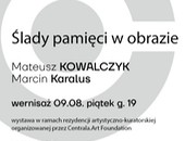 Wystawa ŚLADY PAMIĘCI W OBRAZIE w Galerii Centrala w Poznaniu
