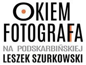 Listopadowe spotkanie z cyklu „Okiem fotografa” z Leszkiem Szurkowskim