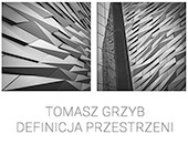 Wystawa fotografii Tomasza Grzyba „Definicja Przestrzeni" w Siedlcach