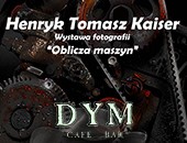 Wystawa fotografii Henryka T. Kaisera „Oblicza maszyn” w krakowskim cafe-barze