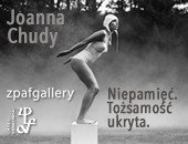 Niepamięć. Tożsamość ukryta - Joanny Chudy w krakowskiej galerii ZPAF