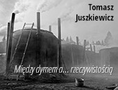 Wystawa fotografii Tomasza Juszkiewicza w szczecińskiej Galerii ZPAF