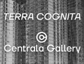 Poznańska odsłona wystawy TERRA COGNITA w Centrala Gallery