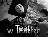 Ukazał się nowy album Tomasza Młynarczyka „Teatr w teatrze”