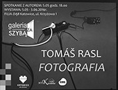 Wystawa prac Tomáša Rasla w katowickiej Galerii „Za szybą”