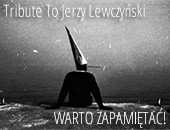 Tribute To Jerzy Lewczyński. Warto zapamiętać! w Galerii Asymetria