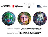 Wyjątkowa wystawa Tomka Sikory „Iskierkowe dzieci” na Czerskiej