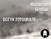 Retrospektywa wystawa fotografii Waldemara Grzelaka w Jeleniej Górze
