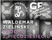 „Trochę z pięćdziesięciu” - Waldemara Zielińskiego we wrocławskiej galerii ZPAF